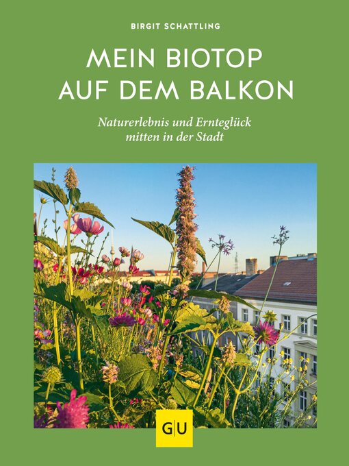 Title details for Mein Biotop auf dem Balkon by Birgit Schattling - Wait list